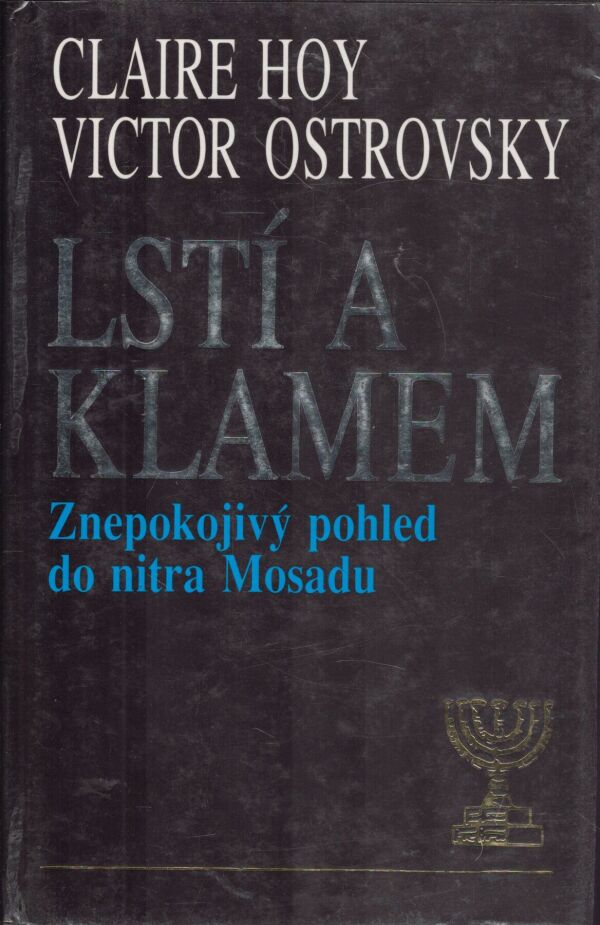 Claire Hoy, Victor Ostrovsky: LSTÍ A KLAMEM