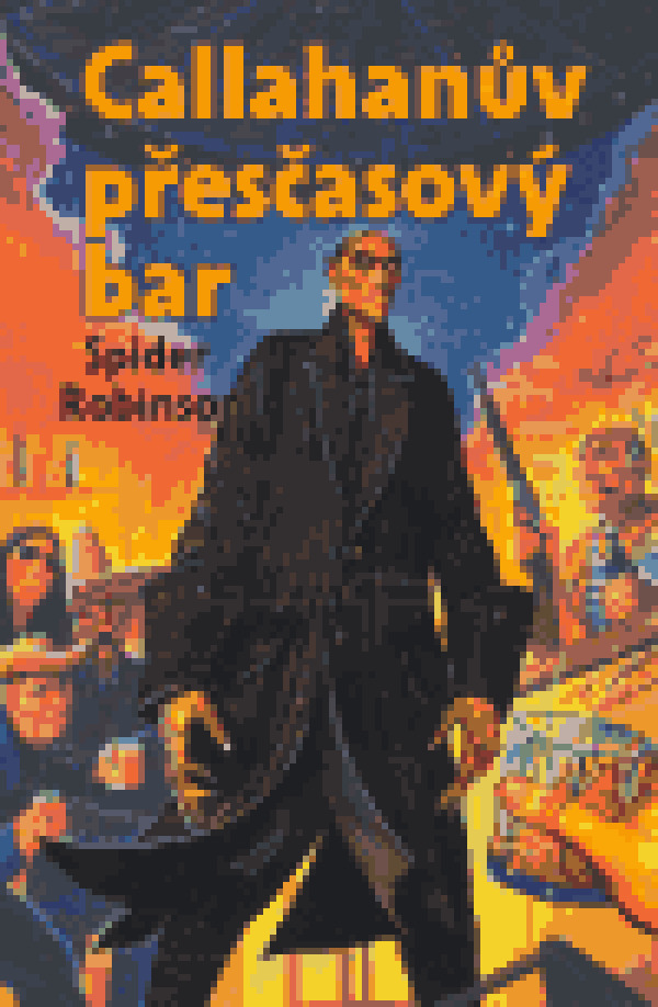 Spider Robinson: CALLAHANŮV PŘESČASOVÝ BAR