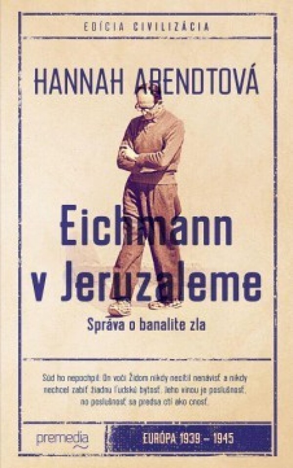 Hannah Arendtová: EICHMANN V JERUZALEME