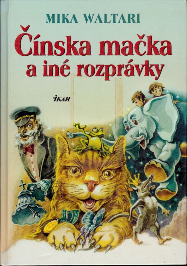 Mika Waltari: ČÍNSKA MAČKA A INÉ ROZPRÁVKY