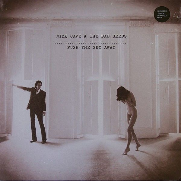 Cave Nick and Bad Seeds: PUSH THE SKY AWAY - LP
