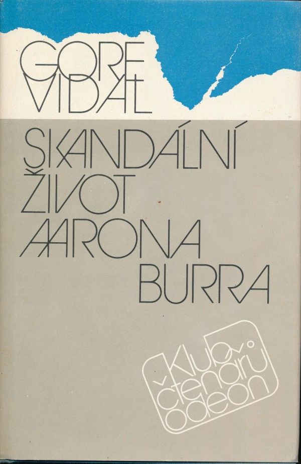 Gore Vidal: SKANDÁLNÍ ŽIVOT AARONA BURRA