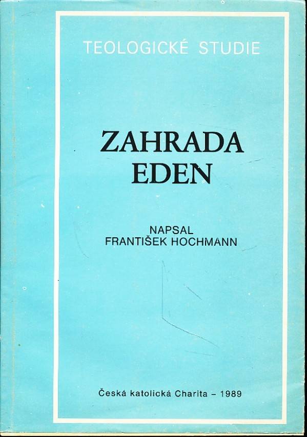 František Hochmann: ZAHRADA EDEN