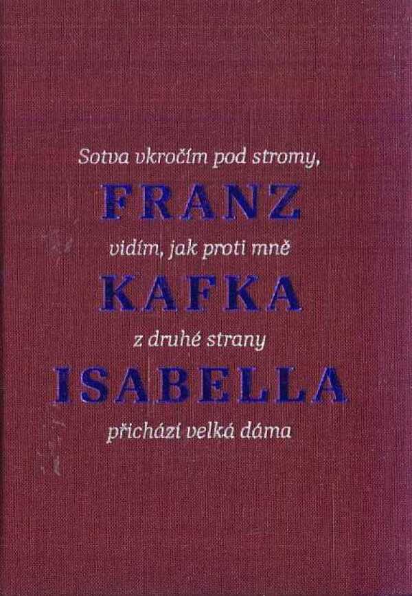 Franz Kafka: ISABELLA