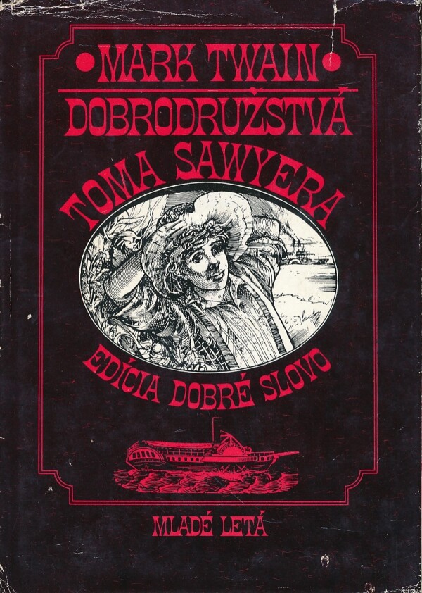 Mark Twain: DOBRODRUŽSTVÁ TOMA SAWYERA