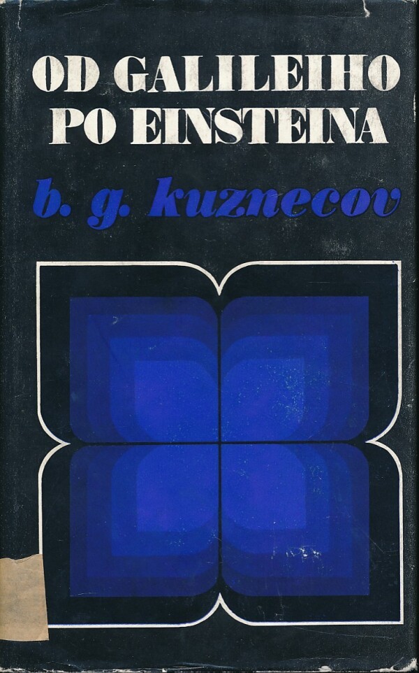 B. G. Kuznecov: OD GALILEIHO PO EINSTEINA