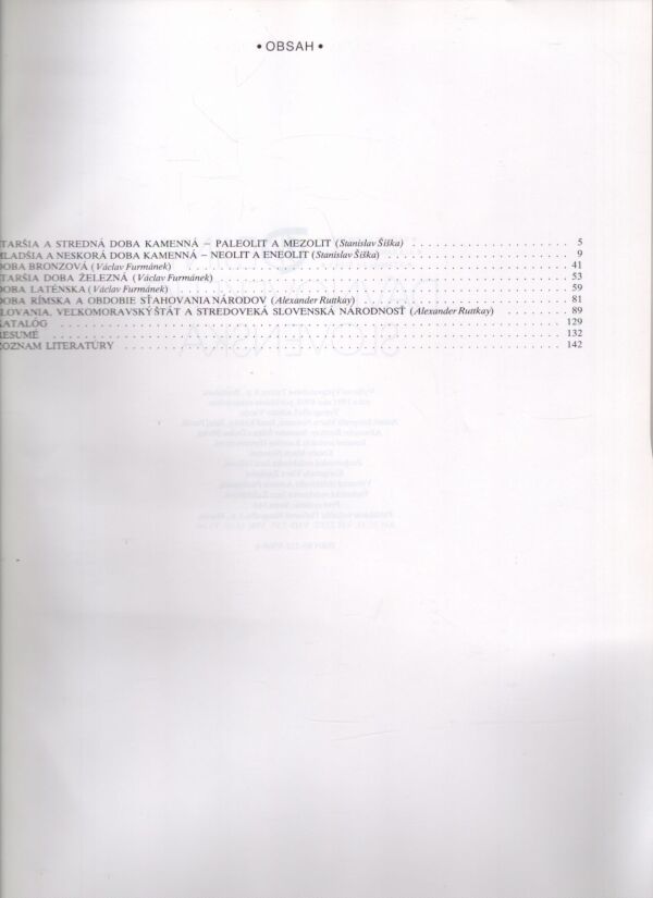 V. Furmánek, A. Ruttkay, S. Šiška: DEJINY DÁVNOVEKÉHO SLOVENSKA