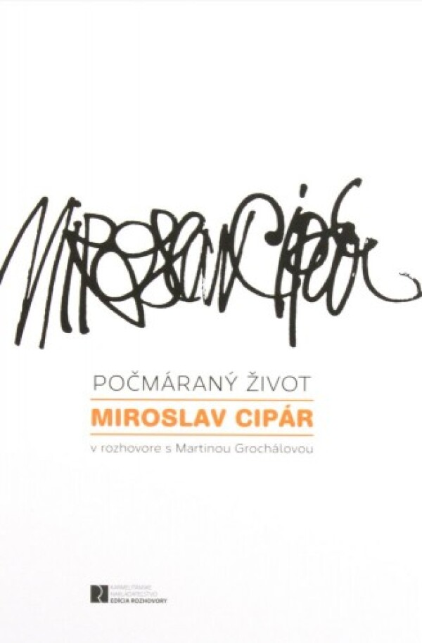 Miroslav Cipár: POČMÁRANÝ ŽIVOT