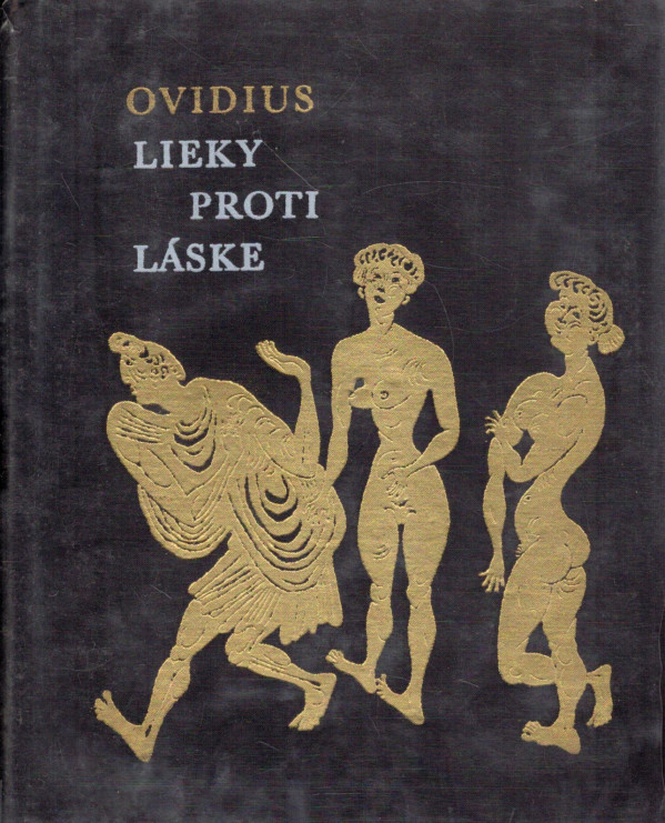Ovidius: LIEKY PROTI LÁSKE