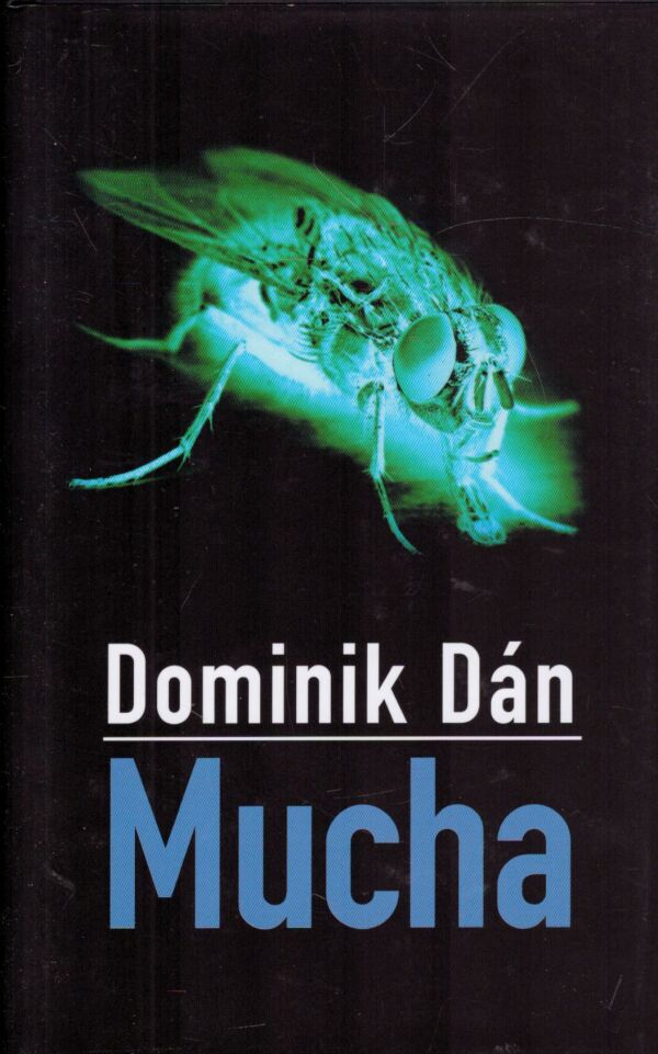 Dominik Dán: MUCHA