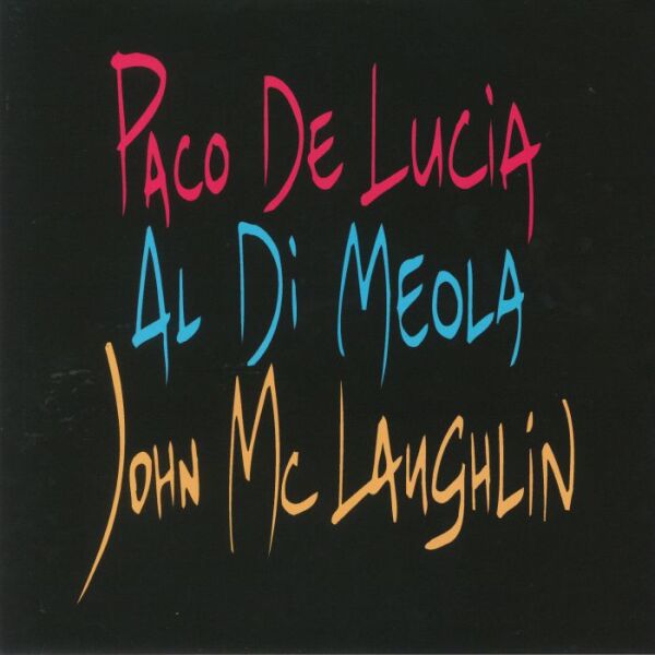 Paco De Lucia, Al Di Meola , John McLaughlin: THE GUITAR TRIO - LP