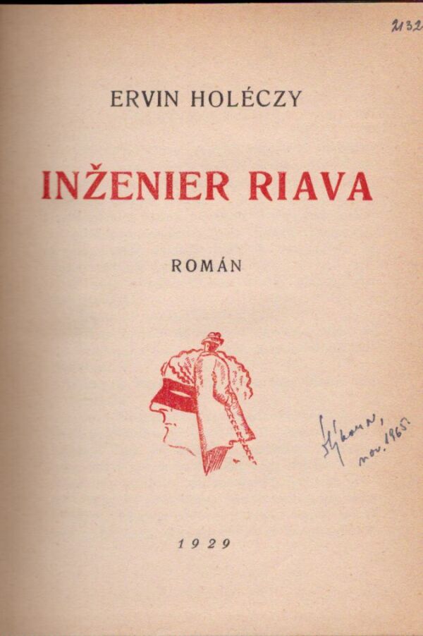 Ervin Holéczy: INŽENIER RIAVA