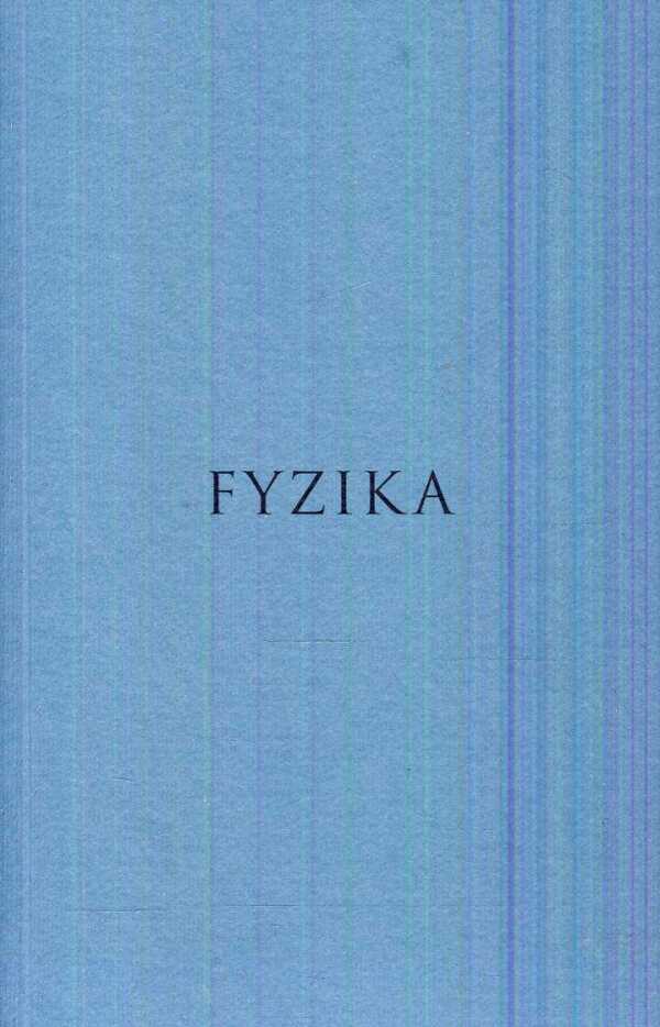 Aristotelés: FYZIKA - KAPESNÍ VYDÁNÍ