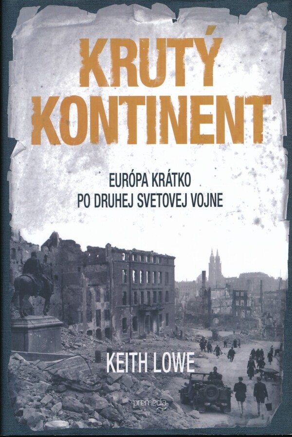 Keith Lowe: KRUTÝ KONTINENT