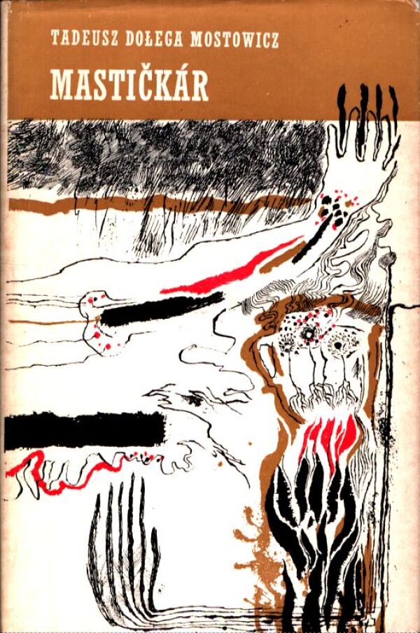 Tadeusz Dolega Mostowicz: MASTIČKÁR