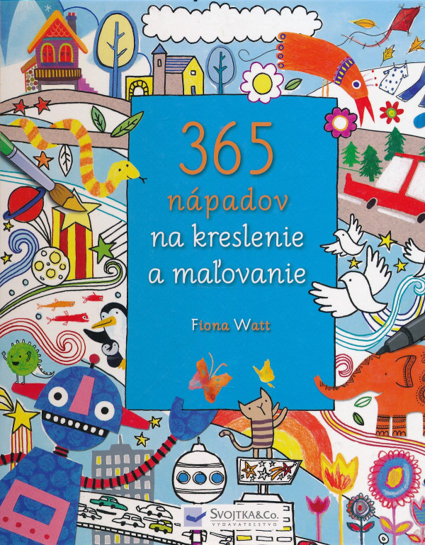 Fiona Watt: 365 NÁPADOV NA KRESLENIE A MAĽOVANIE