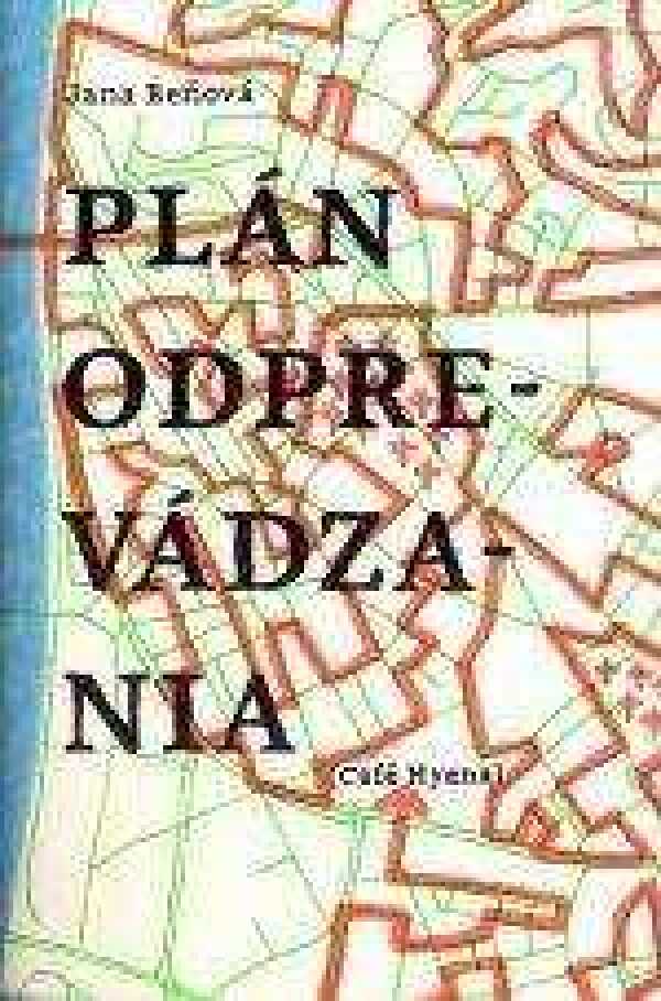 Jana Beňová: PLÁN ODPREVÁDZANIA (Café Hyena)