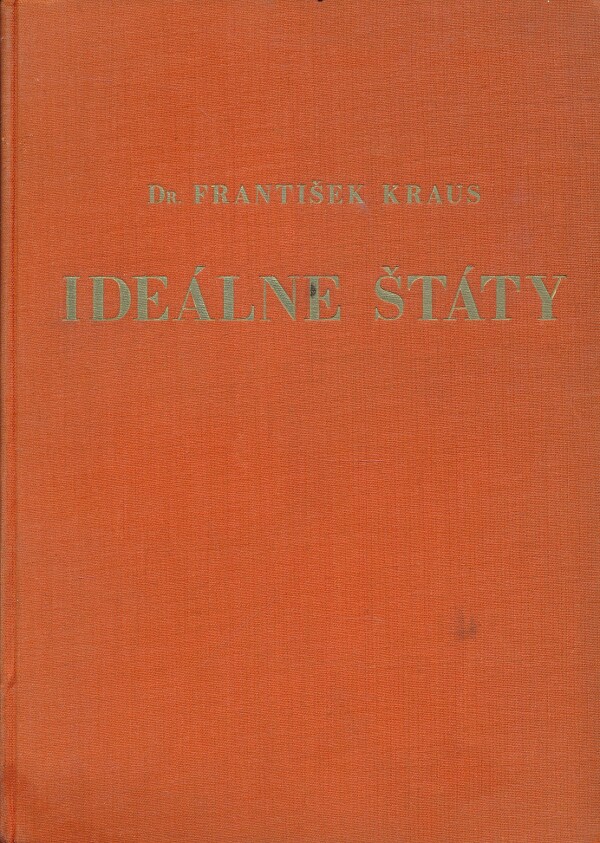 František Kraus: IDEÁLNE ŠTÁTY
