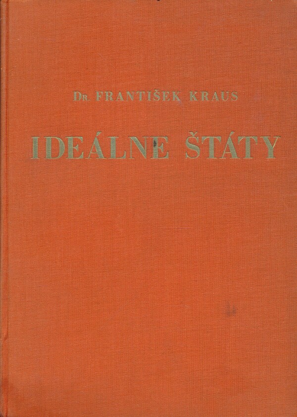 František Kraus: IDEÁLNE ŠTÁTY