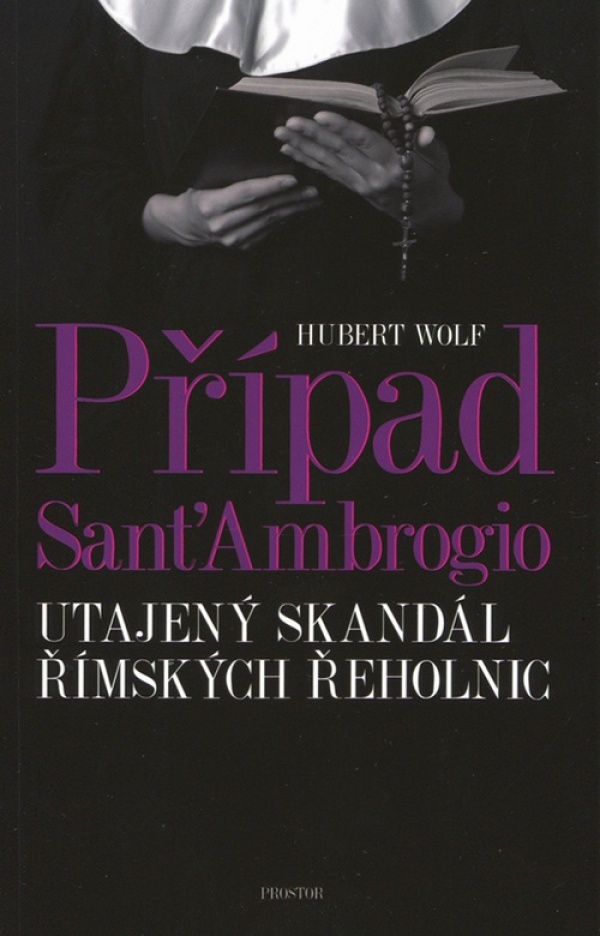 Hubert Wolf: PŘÍPAD SANT`AMBROGIO