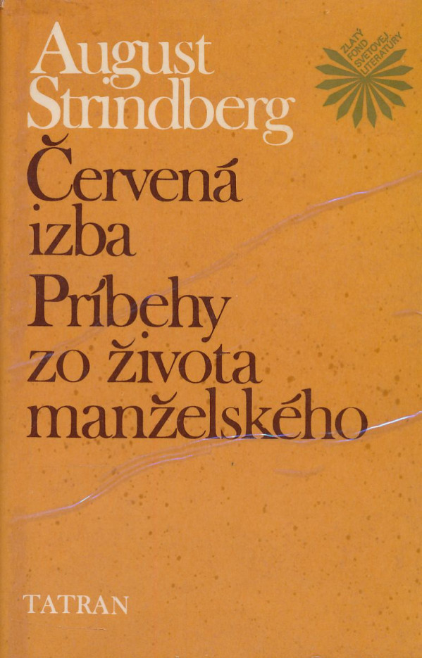 August Strindberg: ČERVENÁ IZBA. PRÍBEHY ZO ŽIVOTA MANŽELSKÉHO.