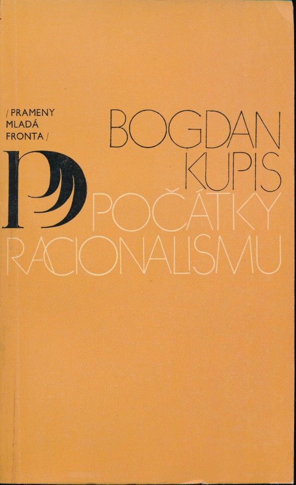 Bogdan Kupis: POČÁTKY RACIONALISMU