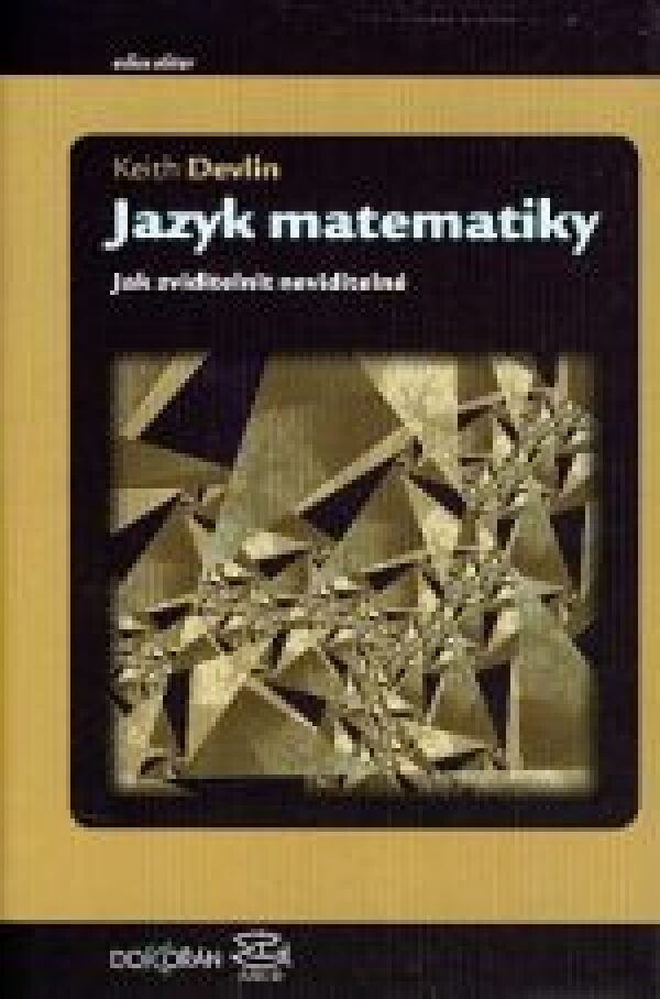 Keith Devlin: JAZYK MATEMATIKY