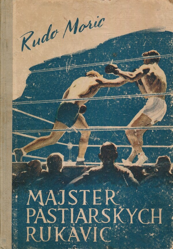Rudo Moric: MAJSTER PÄSTIARSKYCH RUKAVÍC