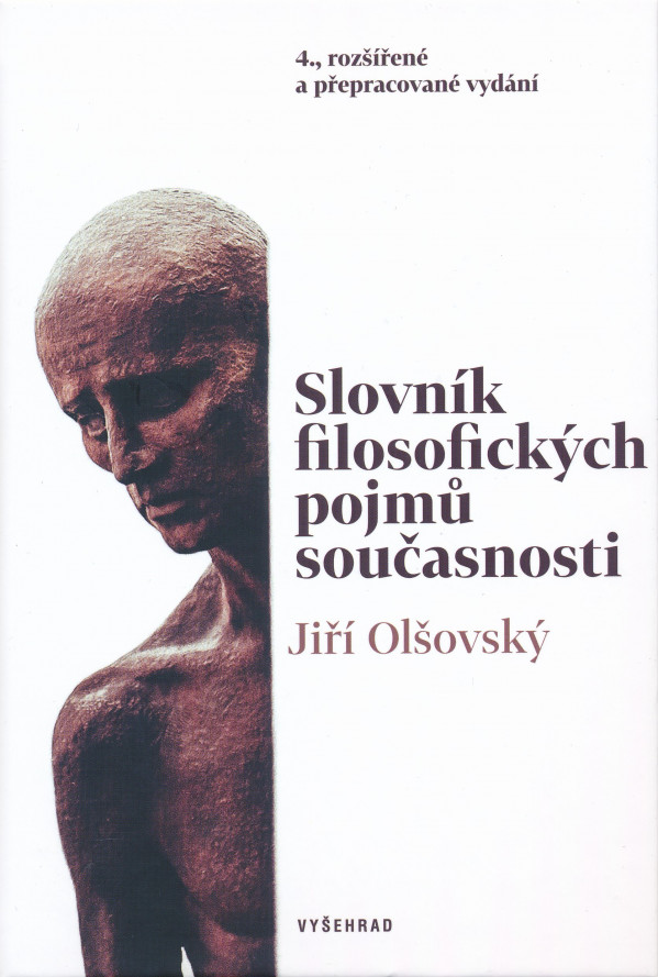 Jiří Olšovský: SLOVNÍK FILOSOFICKÝCH POJMŮ SOUČASNOSTI