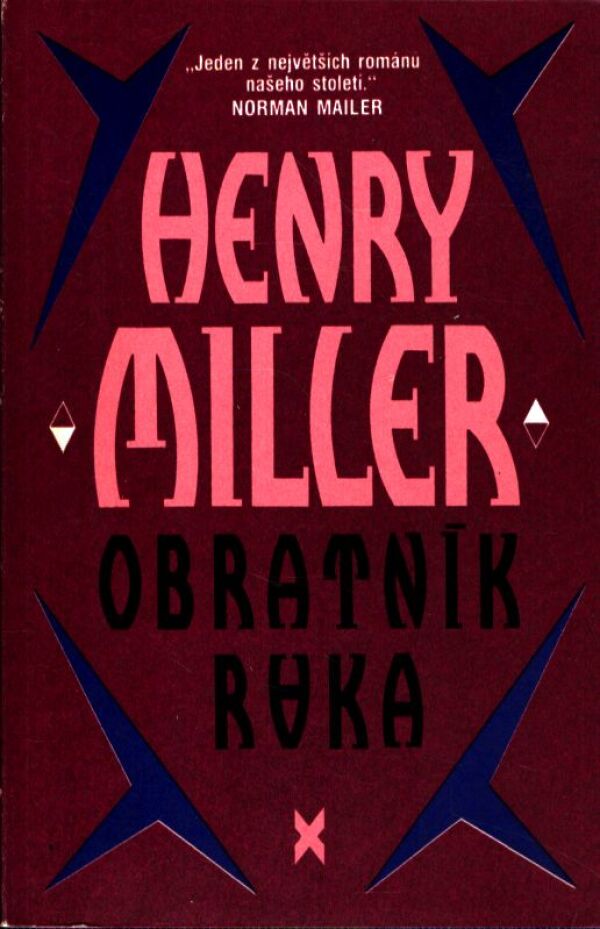 Henry Miller: OBRATNÍK RAKA