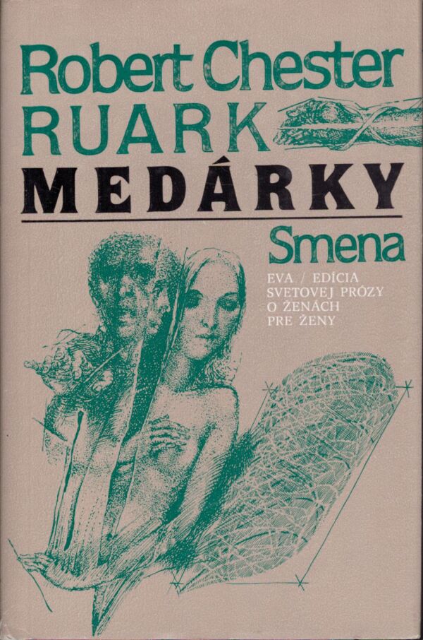 Robert Chester Ruark: MEDÁRKY