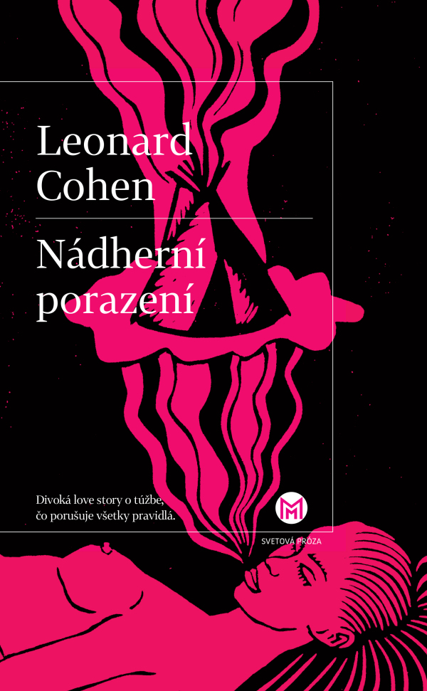 Leonard Cohen: NÁDHERNÍ PORAZENÍ