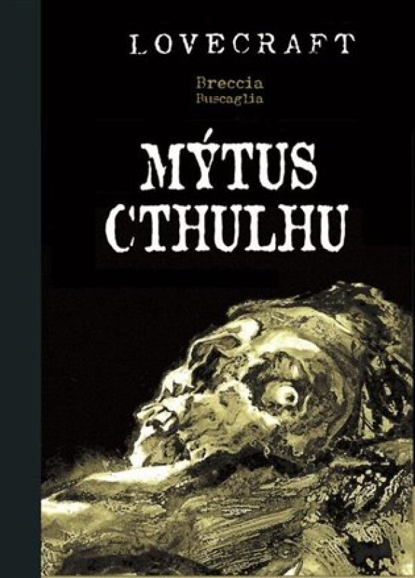 Alberto Breccia: MÝTUS CTHULHU