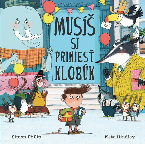 Simon Philip, Kate Hindley: MUSÍŠ SI PRINIESŤ KLOBÚK