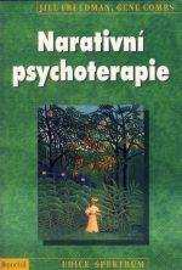 Jill Freedman, Gene Combs: NARATIVNÍ PSYCHOTERAPIE