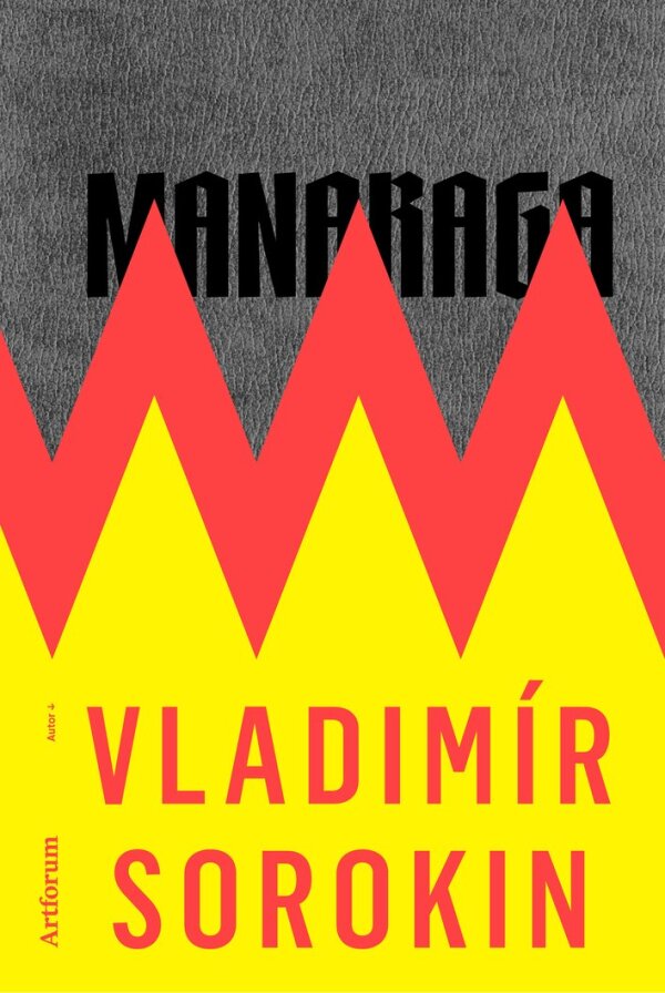 Vladimír Sorokin: MANARAGA