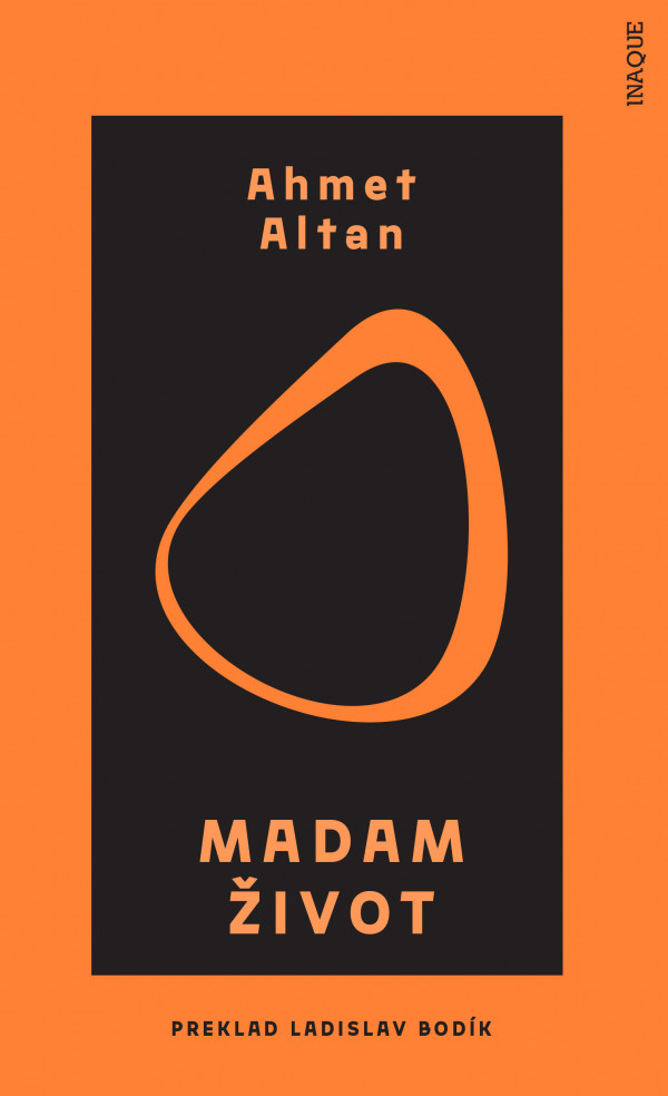 Ahmet Altan: MADAM ŽIVOT