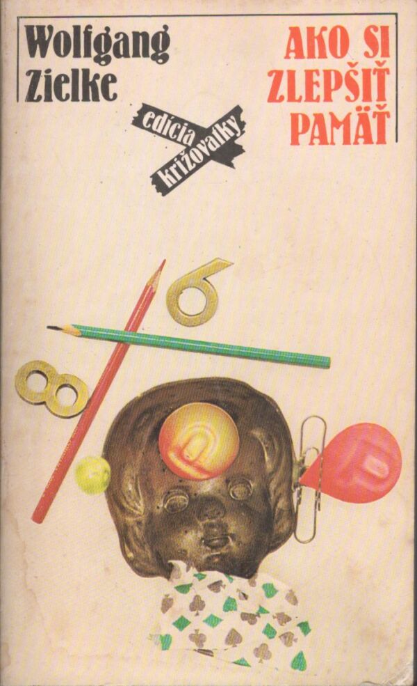 Wolfgang Zielke: AKO SI ZLEPŠIŤ PAMÄŤ