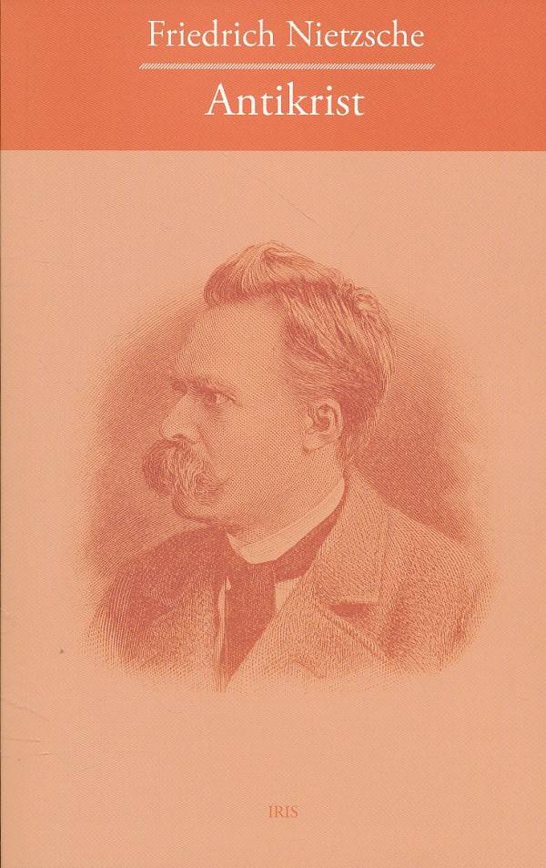 Friedrich Nietzsche: ANTIKRIST