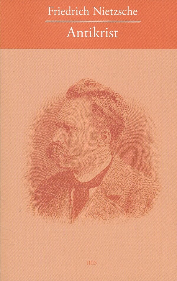 Friedrich Nietzsche: ANTIKRIST