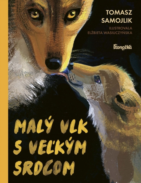 Tomasz Samojlik: MALÝ VLK S VEĽKÝM SRDCOM