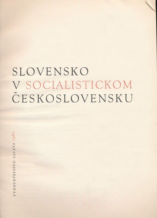 SLOVENSKO V SOCIALISTICKOM ČESKOSLOVENSKU