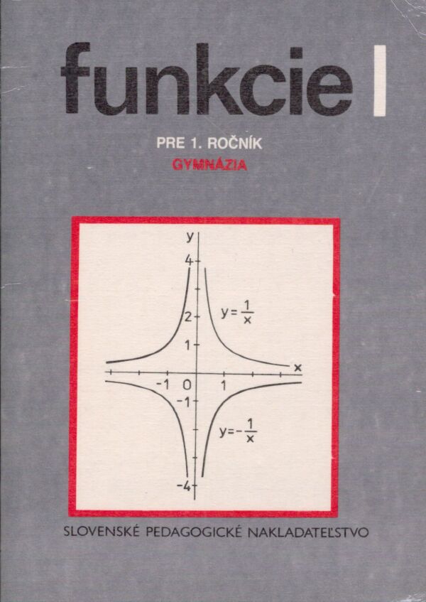 Oldřich Odvárko: FUNKCIE I - PRE 1. ROČNÍK GYMNÁZIA