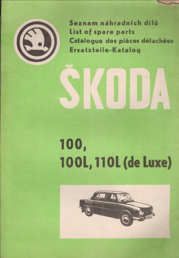 ŠKODA 100, 100L, 110L (DE LUXE) - SEZNAM NÁHRADNÍCH DÍLŮ