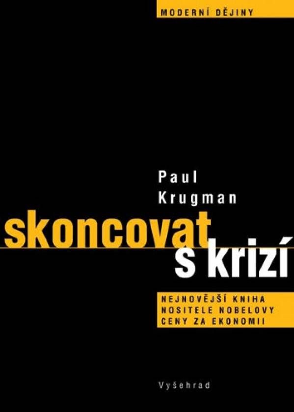 Paul Krugman: SKONCOVAT S KRIZÍ