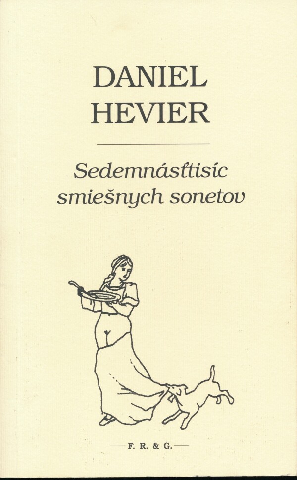 Daniel Hevier: SEDEMNÁSŤTISÍC SMIEŠNYCH SONETOV
