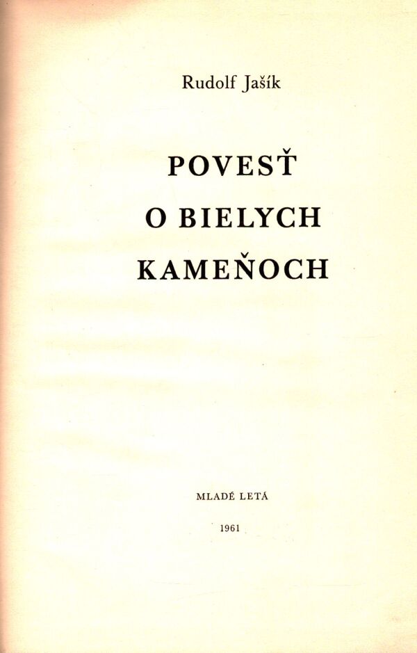 Rudolf Jašík: POVESŤ O BIELYCH KAMEŇOCH