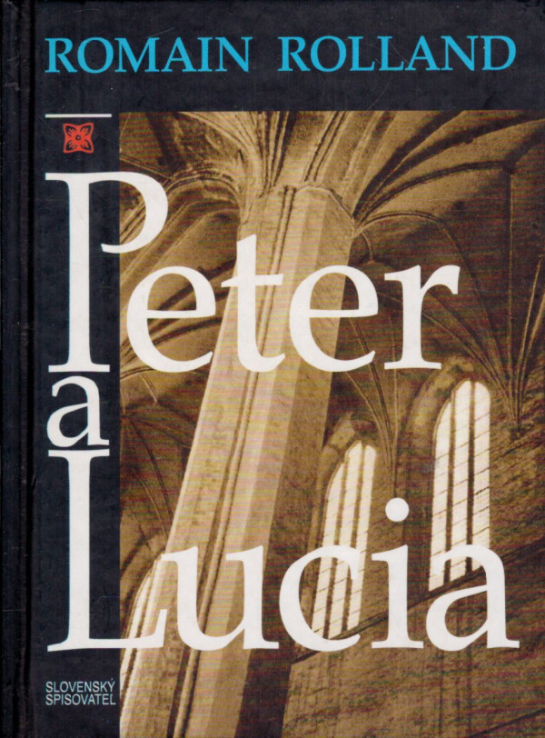 Romain Rolland: PETER A LUCIA