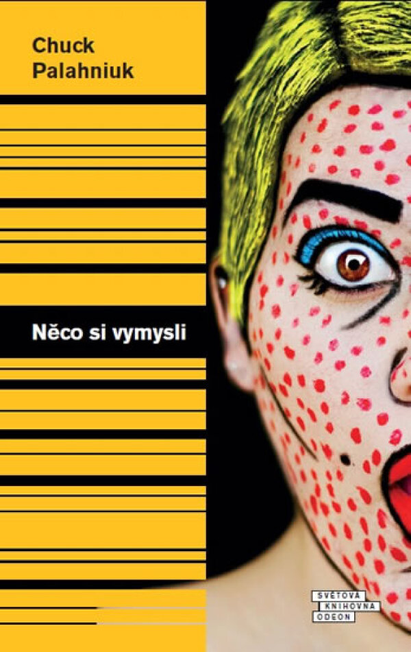 Jack Palahniuk: NĚCO SI VYMYSLI