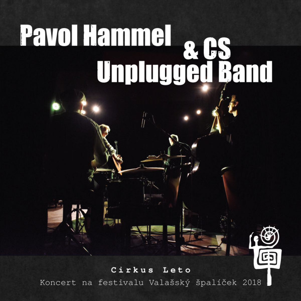 Pavol Hammel and CS Unplugged band: CIRKUS LETO